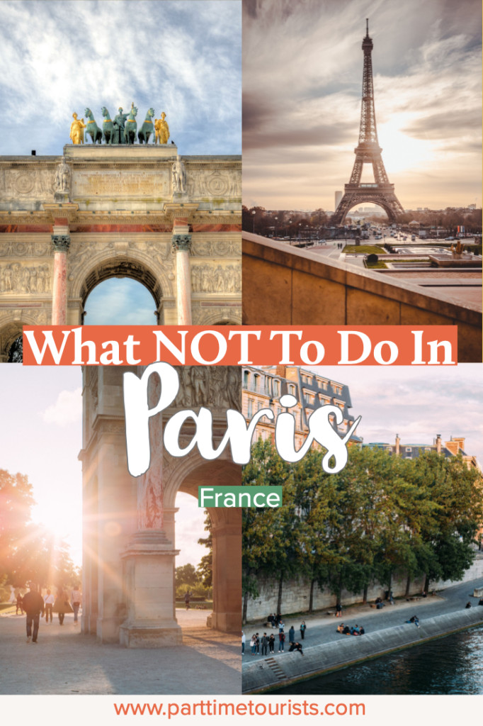 What Not to Do in Paris, France! Avoid this mistakes on your next trip to Paris!