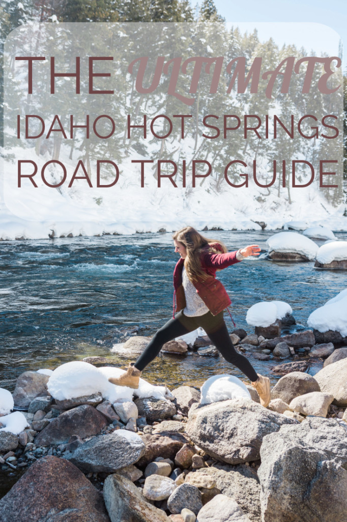 The Ultimate Idaho Hot Springs Road Trip Guide