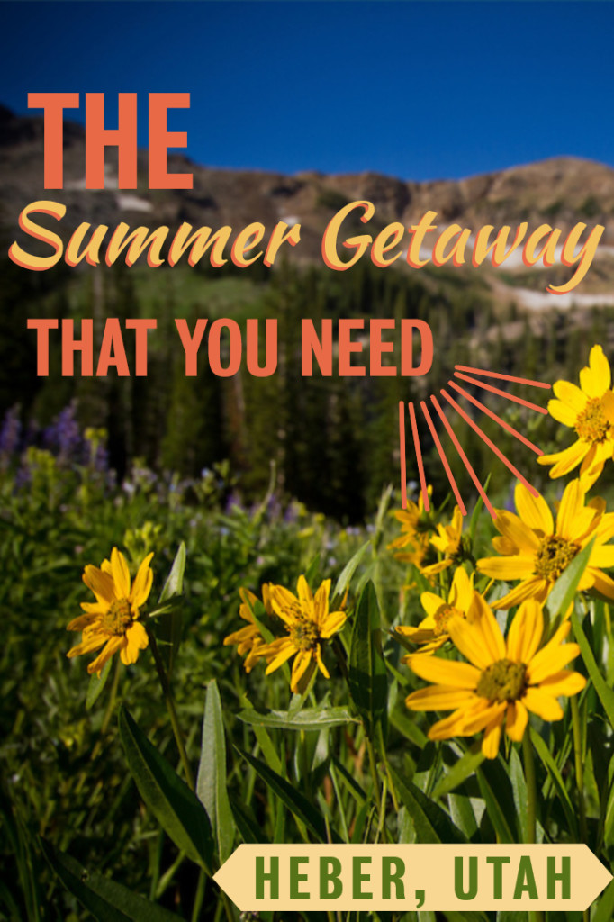 The Summer Getaway That You Need- Heber, Utah. In Heber, Utah there is wildflowers, hiking, horseback riding, and great eats! #utah #weekendgetaway parttimetourists.com