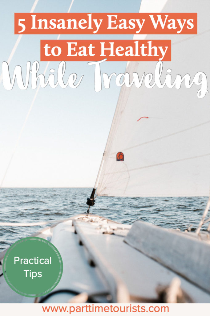 5 insanely easy way and tips to eat healthy while traveling! Ways to stay healthy during your vacation and travels. These are practical travel tips! 
