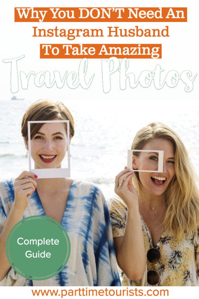 How to take amazing travel photos without an instagram husband. How to take great travel photos on your phone and on your camera. This post also includes travel photography tips and travel photography ideas. 