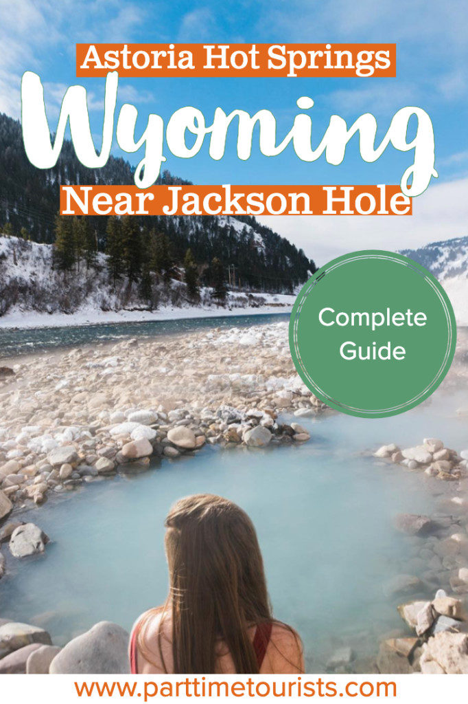 Astoria Hot Springs found near Jackson Hole and Grand Teton National Park! These are amazing, natural hot springs in Wyoming!